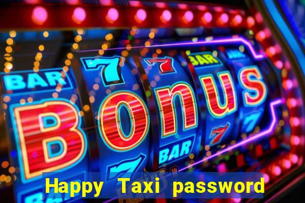 Happy Taxi password road 96 road 96 senha do cofre